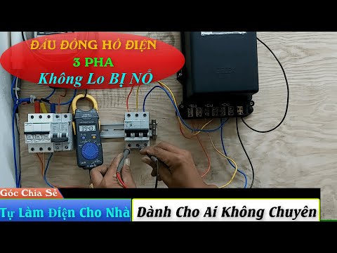 Video Đấu Đồng Hồ Điện 3 Pha Trực Tiếp Không Cần Phải Thợ ||... - youtube