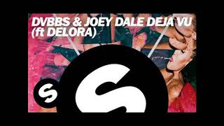 DVBBS & Joey Dale   Deja Vu (Exo Fuzion Remix)
