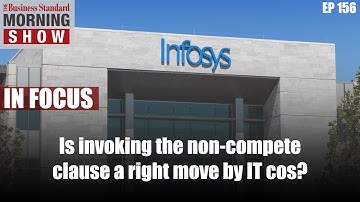 Is invoking a non-compete clause by Infosys to retain employees a right move?