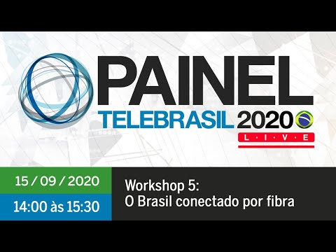 15_03 Workshop 5: O Brasil conectado por fibra