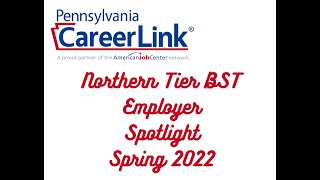 Northern Tier BST Employer Spotlight, Spring 2022