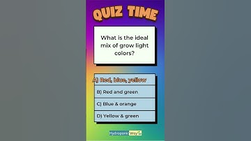 What is the Ideal Mix of Grow Light Colors? 🌱 #hydroponicway #hydroponics #shorts #quiz #quiztime