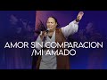 Video thumbnail of "Amor Sin Comparación / Mi Amado - Pastora Virginia Brito"