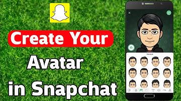 How to Create Avatar In Snapchat Bitmoji  Snapchat Tips