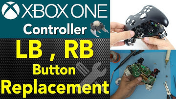 Xbox One Controller LB/RB switches Repair | FULL Guide