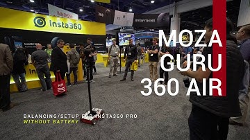 Setup and Balancing for the Insta360pro Camera without Battery with MOZA Guru 360 Air