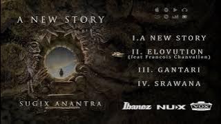 Sugix Anantra - 'A NEW STORY' FULL EP Album