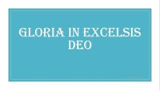 Gloria in excelsis deo meaning