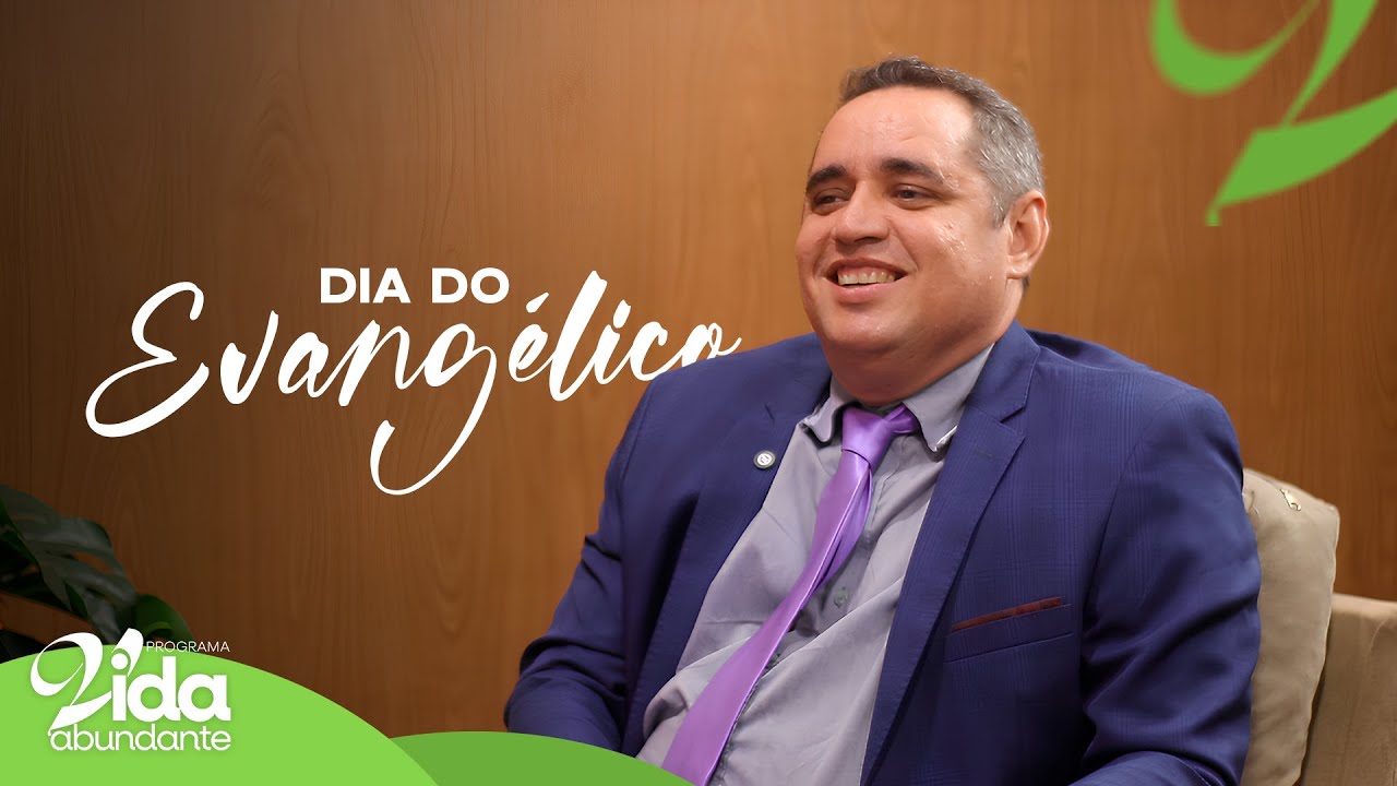 DIA DO EVANGÉLICO com PR. DAVI BATALHA | Programa Vida Abundante