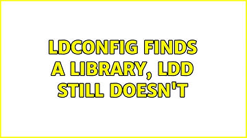 ldconfig finds a library, ldd still doesn