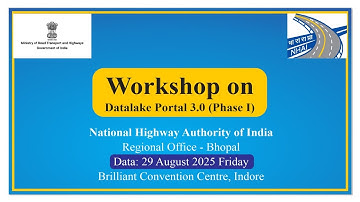 Workshop on Datalake Portal 3.0 (Phase I) ll NHAI - Regional Office - Bhopal ll Data: 29 August 2025