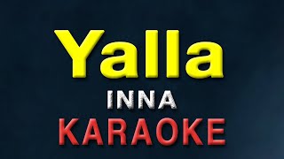 Yalla - INNA | KARAOKE | يلا - كراوكي