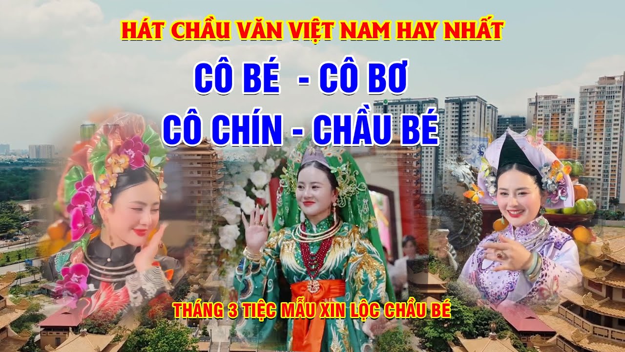 Hát chầu văn cô bé cô bơ cô chín chầu bé bắc lệ hay nhất hoài thanh