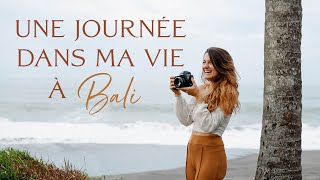 Une journée dans ma vie de photographe nomade à Bali ! | VLOG