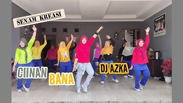 [SENAM KREASI] Ciinan Bana | DJ AZKA