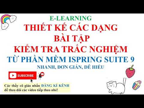 Video E- LEARNING: CÁCH TẠO BỘ CÂU HỎI BÀI TẬP TƯƠNG TÁC... - youtube