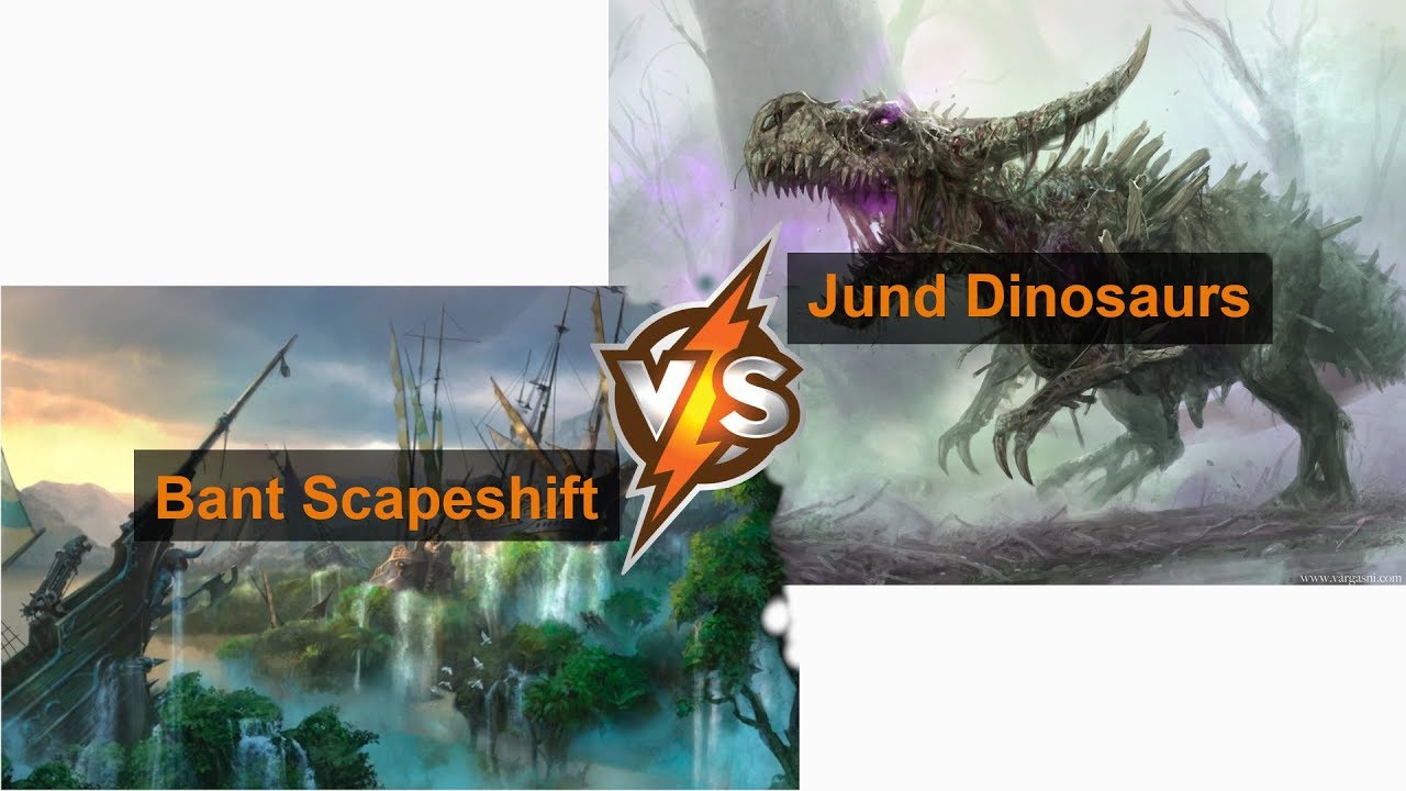 Bant Scapeshift VS Jund Dinosaurs
