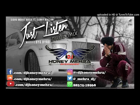 Just Listen | Dhol Mix | Sidhu Moose Wala ft. Sunny Malton | BYG BYRD | Punjabi New 2018