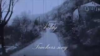 Video thumbnail of "Valdy - Truckers song"