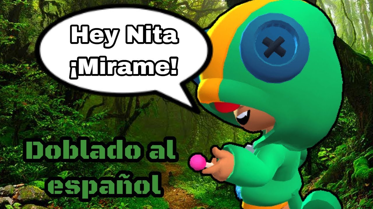 Frases De Leon Dobladas Al Espanol Brawl Stars Youtube - frases de nita brawl stars