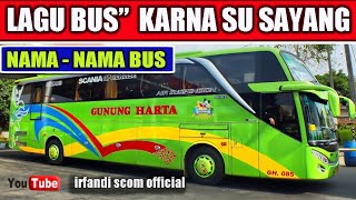 LAGU BUS 'KARNA SU SAYANG  'Cover ' Versi NAMA-NAMA BUS INDONESIA