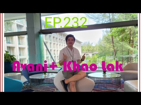 EP.232 รีวิว Avani + Khao Lak อวานี่ พลัส เขาหลัก|โรงแรมเปิดใหม่ เราเที่ยวด้วยกัน