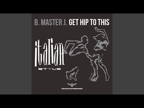 B Master J — Get Hip to This (Radio Rap Mix)