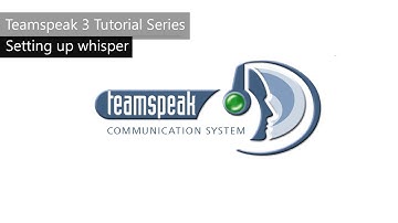 How to set up whispers | Teamspeak 3 Tutorial