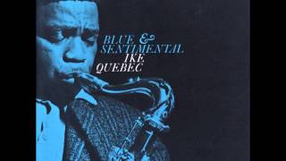 IKE QUEBEC / BLUE & SENTIMENTAL / 日本盤 Amazon.co.jp: Blue & Sentimental: ミュージック