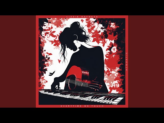 Everytime We Touch (Acoustic)