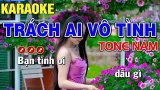 ✔TRÁCH AI VÔ TÌNH Karaoke Nhạc Sống Tone Nam | Mạnh Hùng Karaoke