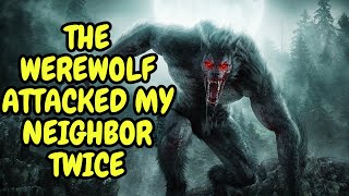 Stories Scary the Werewolf -  werewolf true horror