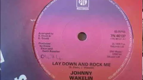 Johnny Wakelin Lay down and rock me