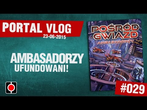 Portal Games vlog #029 - Ambasadorzy ufundowani