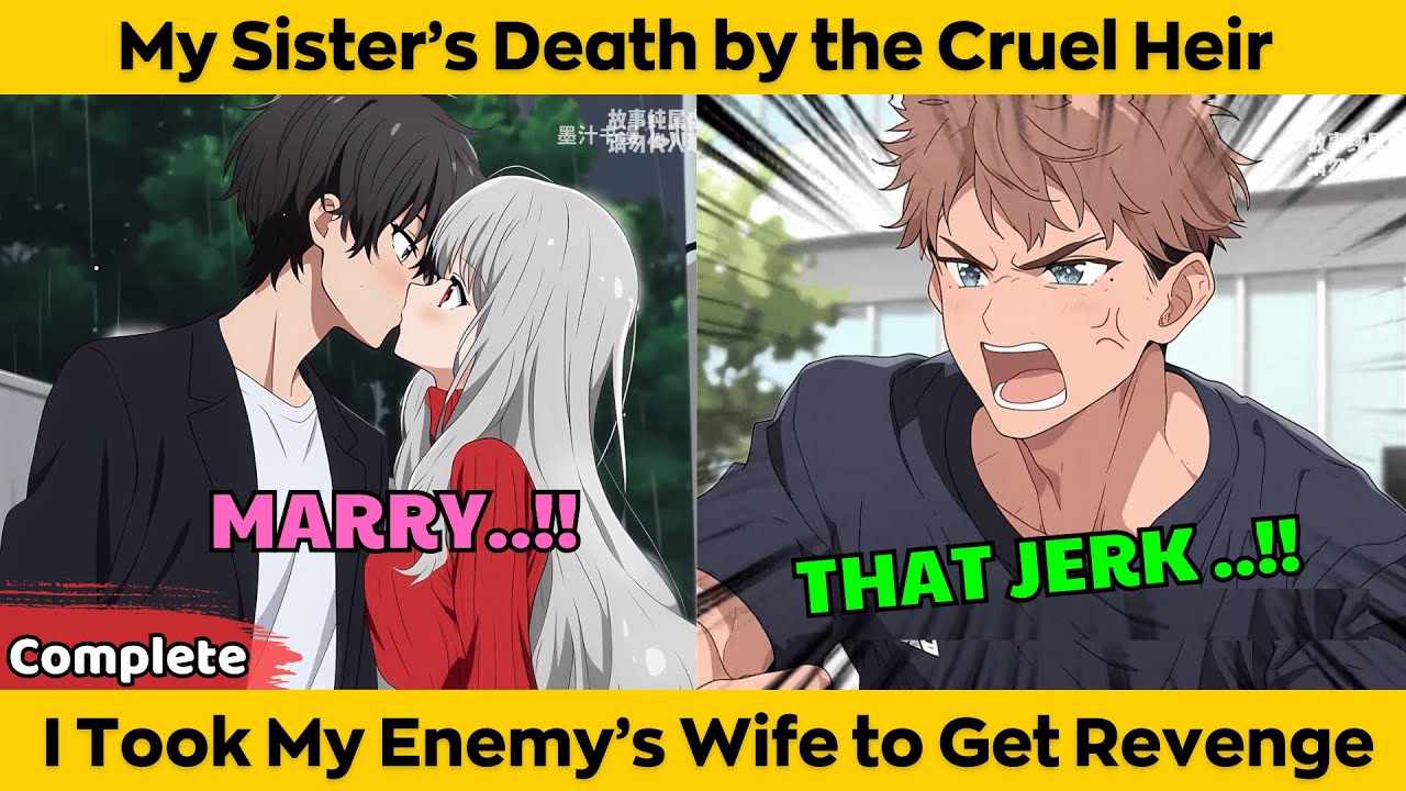 COMPLETED | My Sister's Death by The Cruel Heir - I Took My Enemy's Wife to Get Revenge