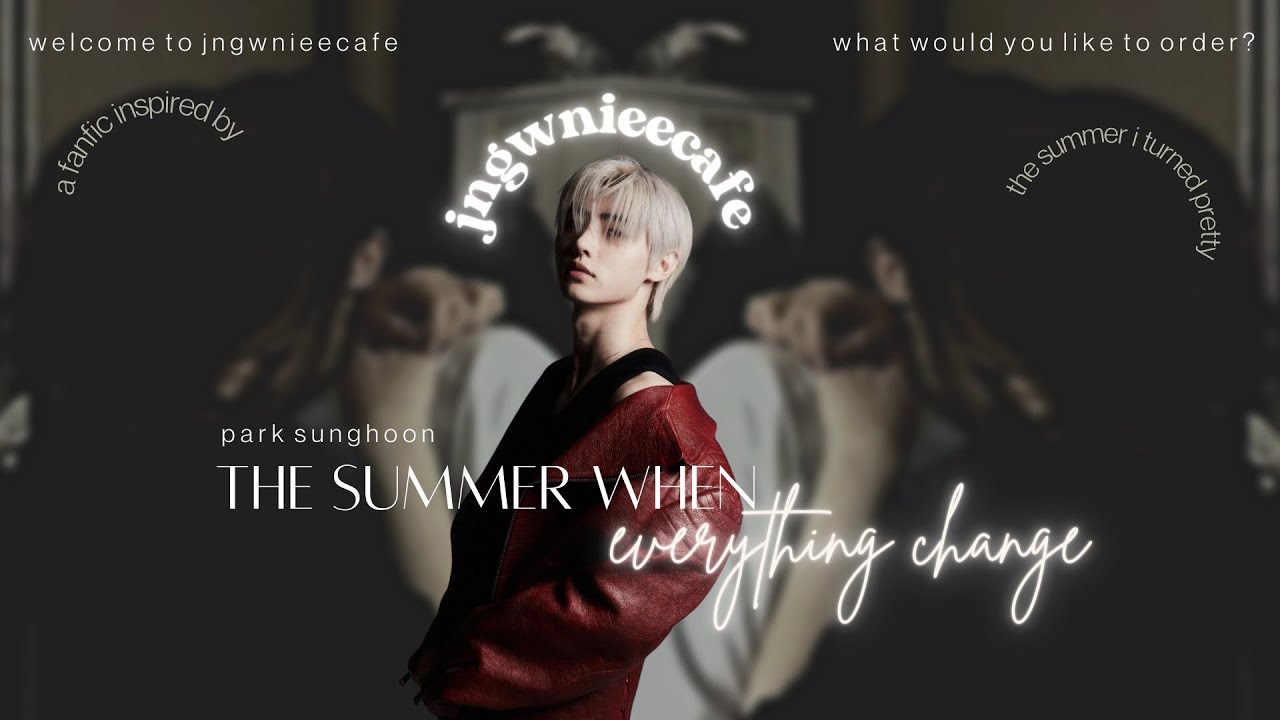 Enhypen Sunghoon Oneshot - The Summer When Everything Change