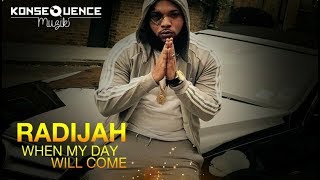 Radijah - When My Day Will Come [To Be Great Riddim] October 2017