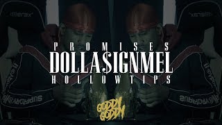 DollaSignMel "Promises (Hollow Tips)"
