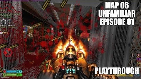 PROJECT-BRUTALITY 3.0: Unfamiliar EP1 Playthrough MAP 06