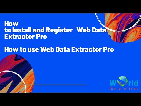 How to Install and Register  Web Data Extractor Pro | How to use Web Data Extractor Pro |