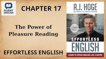 Fluent English | Chapter 17 | The Power of Pleasure Reading