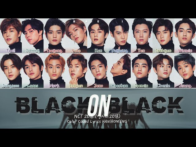 NCT 2018 (엔시티 2018) - 'Black on Black' Lyrics [Color Coded HAN