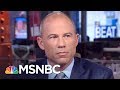 Michael Avenatti: “Ludicrous” To Think Trump Lawyer Worked Alone | The Beat With Ari Melber | MSNBC