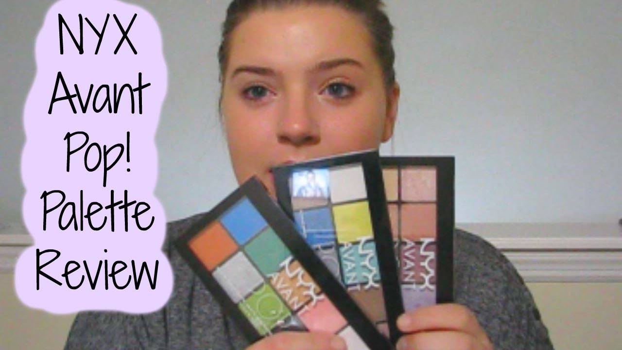 NYX Avant Pop! Review with Swatches