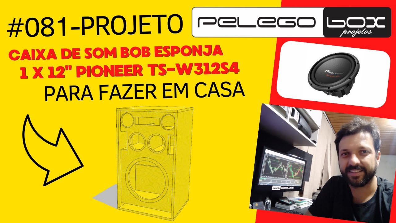 PROJETO 3D PARA FABRICAR CAIXA DE SOM BOB ESPONJA 4 VIAS PELEGO BOX