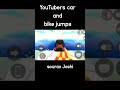 YouTubers cars🏎️🚓 and bikes🚲🏍️ jump #trending #viral #game #shorts #ytshorts #shortsfeed