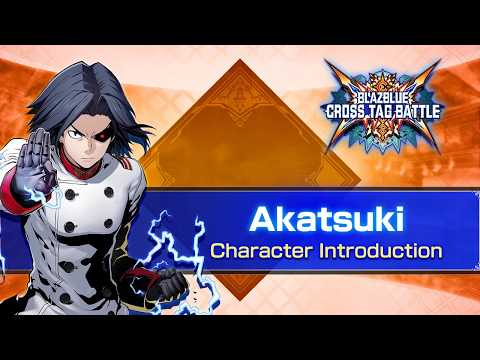 『BLAZBLUE CROSS TAG BATTLE』Ver 2.0 Akatsuki - Introduction Video