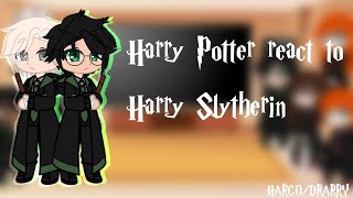 Harry Potter react to Harry Slytherin [Harco/DRARRY]