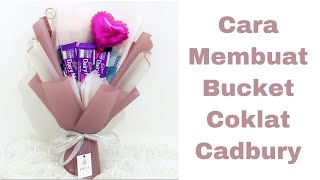 Membuat buket coklat | Tutorial bucket coklat Cadbury