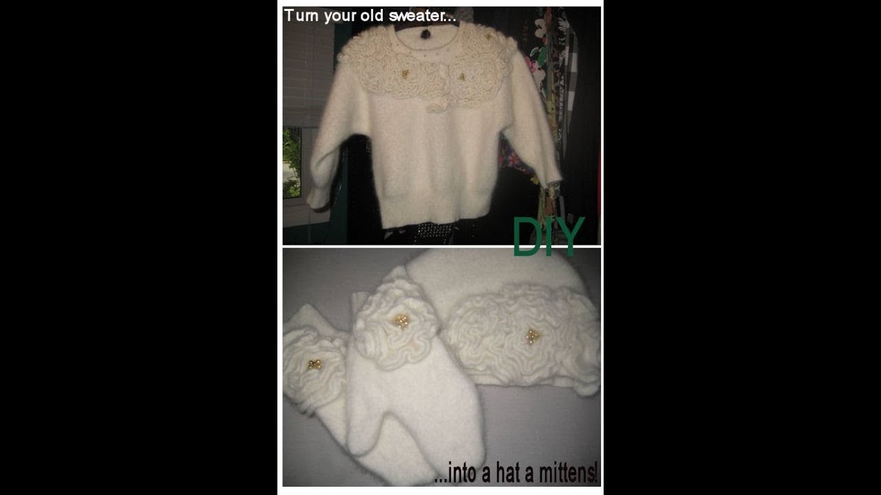 DIY Mittens And Hat From An Old Sweater YouTube diy-mittens-and-hat-from-an-old-sweater-youtube
